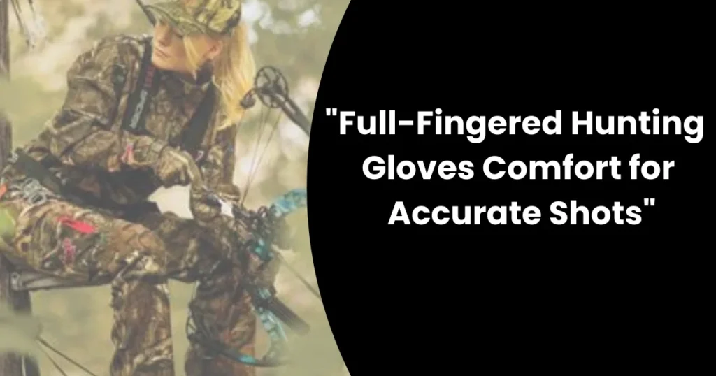 Full-Fingered Hunting Gloves